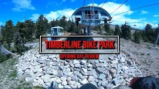 Timberline Bike Park Opening Day Review