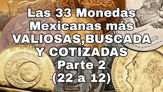 Las 33 Monedas Mexicanas mas VALIOSAS,BUSCADAS Y COTIZADAS Parte 2
