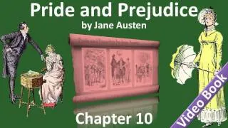 Chapter 10 - Pride and Prejudice by Jane Austen