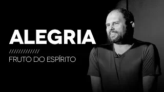 Alegria - Fruto do Espírito | JB Carvalho