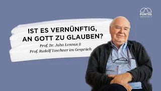 »Ist es vernünftig, an Gott zu glauben?« – Prof. Rudolf Taschner und Prof. John Lennox im Gespräch