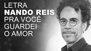 Nando Reis   Pra Você Guardei O Amor   LETRA I LYRIC