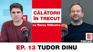 Tudor Dinu: Fanarioții se simțeau continuatorii împăraților bizantini | Călătorii în trecut #13