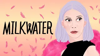 MILKWATER // Official Trailer