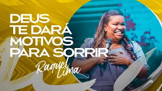 DEUS TE DARA MOTIVOS PARA SORRIR - RAQUEL LIMA