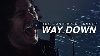 The Dangerous Summer - Way Down (Official Music Video)