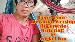 Here Again Fingerstyle Tutorial by Angkol Jun