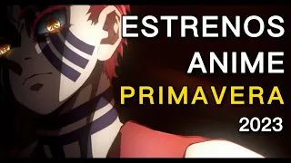 ESTRENOS DE ANIME PRIMAVERA 2023