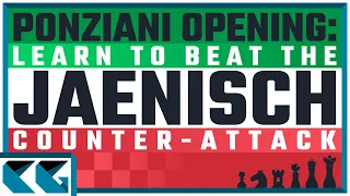 Chess Openings: Learn to Play the Ponziani Opening || Crushing the Jaenisch Gambit!