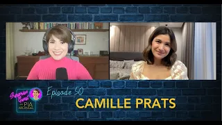 Episode 50: Camille Prats | Surprise Guest with Pia Arcangel