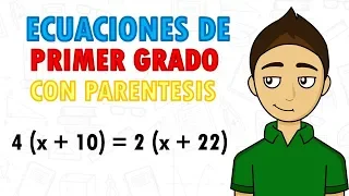 ECUACIONES DE PRIMER GRADO CON PARÉNTESIS Super fácil - Para principiantes