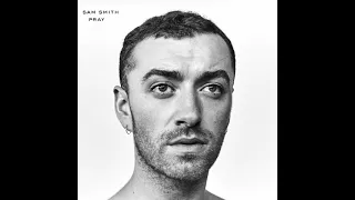 Sam Smith - Pray (Official Clean Version)