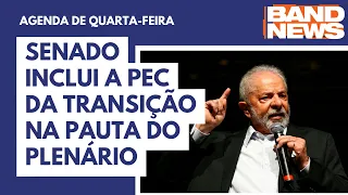 Senado inclui a PEC da Transição na pauta do Plenário