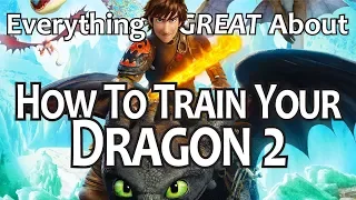 Everything GREAT About How To Train Your Dragon 2!