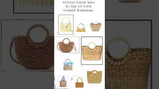 Straw Bags Are The Hottest Add To Your Summer Wardrobe 2022 👜😍😍😍 #shorts