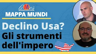 Declino Usa? Gli strumenti dell'impero americano - Mappa Mundi