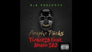 Ticket25 Feat. Shore263 - Amphe Päcks