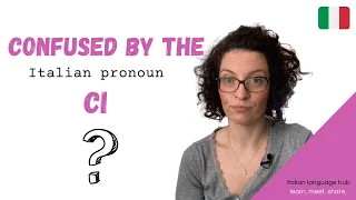 How to use pronoun CI in Italian - SUPER EASY VIDEO LESSON