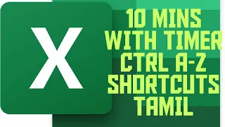 Excel shortcuts in 10 mins using Ctrl key A-Z.(Tamil).