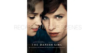 The Danish Girl (2015 film) | recapped movie scenes