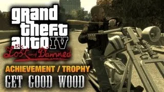 GTA: The Lost and Damned - Get Good Wood Achievement / Trophy (1080p)