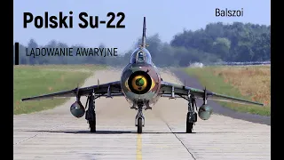 Polski Su-22 | lądowanie awaryjne