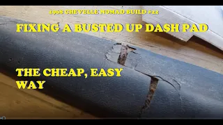 1968 Chevelle Nomad Restoration - Part 22 - How To Repair / Fix / Restore Your Cracked Dash Pad