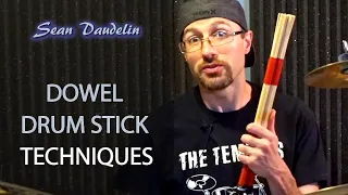 Dowel Drum Sticks - Crash Course & Techniques