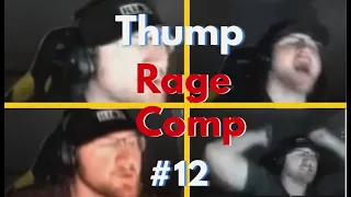 THump Rage Moments Compilation #12