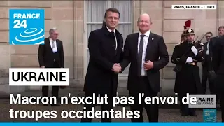 Ukraine : Emmanuel Macron n'exclut pas l'envoi de troupes occidentales à l'avenir • FRANCE 24