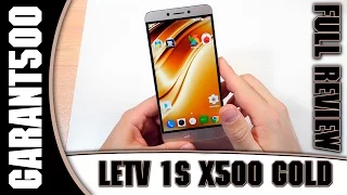 LETV 1S GOLD X500 Полны обзор отличного смартфона с неудачной концовкой