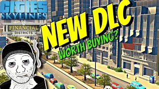 Is the Financial Districts DLC Worth Buying? (Cities Skylines)