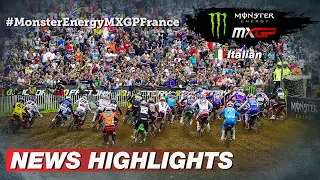 News Highlights in Italiano | Monster Energy MXGP of France 2022 #MXGP #Motocross