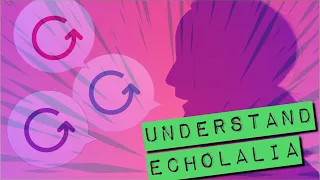 Autism, Pathological Demand Avoidance and Echolalia - Understand Echolalia