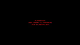 Flowdan - Welcome To London (XOLYX Bootleg)