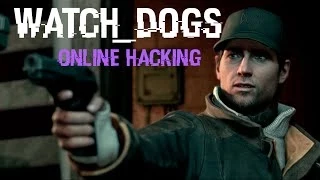 "Online Hacking" in WATCH DOGS Multiplayer (Gameplay)