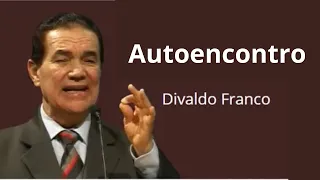 Autoencontro - Divaldo Franco