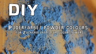 DIY Puderfarbe/ Pulverfarbe für Zuckerblüten/ powder colours for sugarflowers/ Tortendekoration