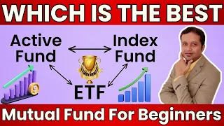 Which is the best investment for beginners:- ETF, Index,Active fund,