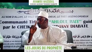 AYAMOU RASSOUL 2021 avec CHEIKH AHMAD TIDJANE DIABATE Partie 1