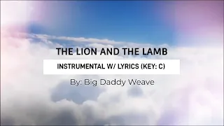 The Lion and the Lamb by Big Daddy Weave Instrumental w/ Lyrics Key of C