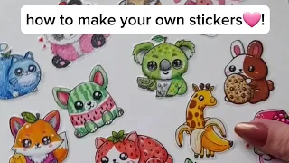 How to make your own STICKERS🫶?!