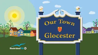 Our Town: Glocester - Rhode Island PBS