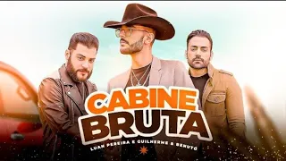 Luan Pereira Feat Guilherme e Benuto - Cabine Bruta