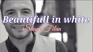 Beautiful in white - Shane filan - new music video