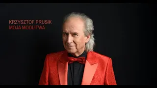 Krzysztof Prusik-„Moja modlitwa”