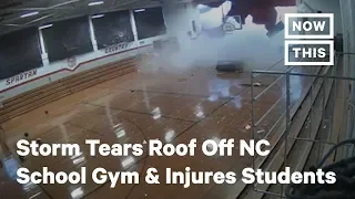 Storm Tears Roof Off North Carolina School Gym, Injures Students | NowThis