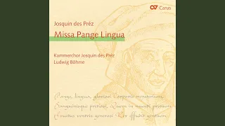 Josquin des Prez: Missa Pange lingua - I. Kyrie