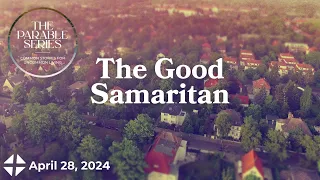 The Good Samaritan | Pastor Kevin Fetterhoff | Bethany Wesleyan Church