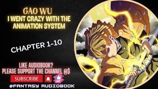 Gao Wu: I Went Crazy With The Animation System chapter 1-10